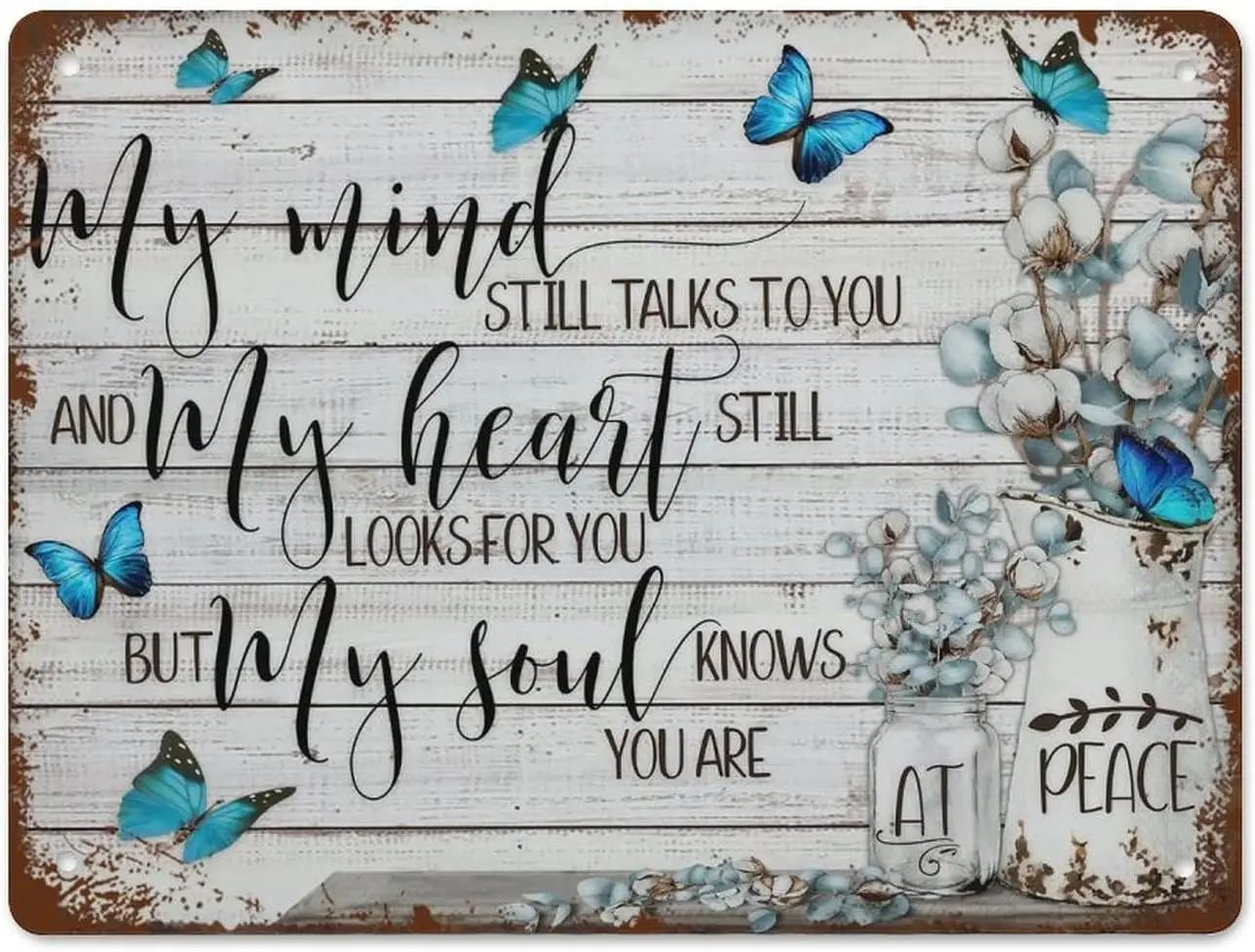 Metal Decoration for Doors My Mind Still Talks to You Wall Art, My Heart Still Looks for You, Loss of Loved One, Grieving Sign B