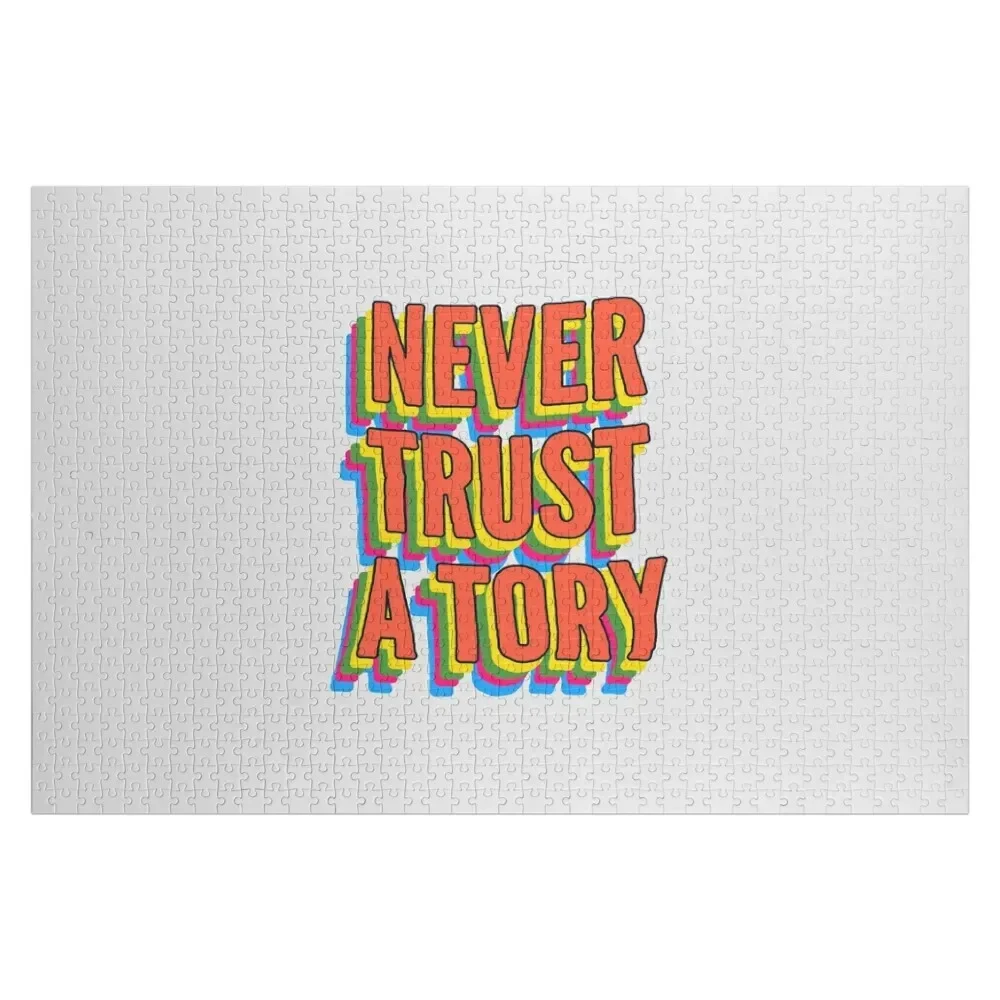 

Never Trust A Tory (Slogan) Jigsaw Puzzle Novel Toys For Children 2022 With Personalized Photo Woods For Adults Puzzle