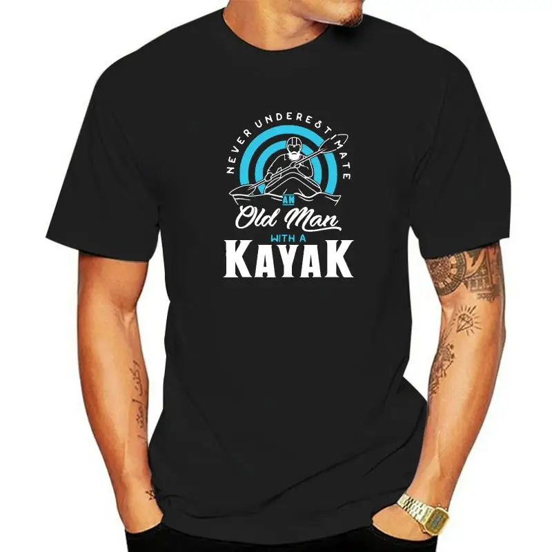 Mens Never Underestimate An Old Man With A Kayak T-Shirt Cotton Adult Top T-Shirts Fashionable Tops Tees Slim Fit Preppy Style