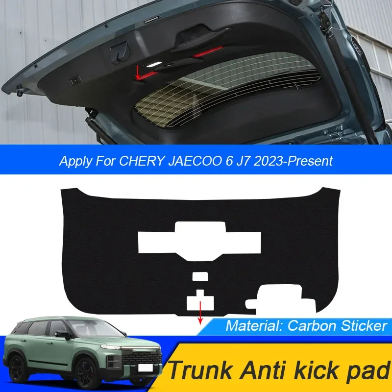 

For Chery JAECOO 6 J7 2023-Present Car Anti-kick Carbon Trunk Pad Weather Dustproof Protect Tailgate Sticker Auto Accessories