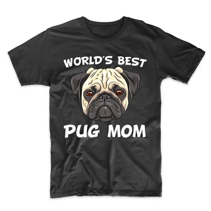 World'S Best Pug Mom Dog Owner T Shirt By Really Awesome