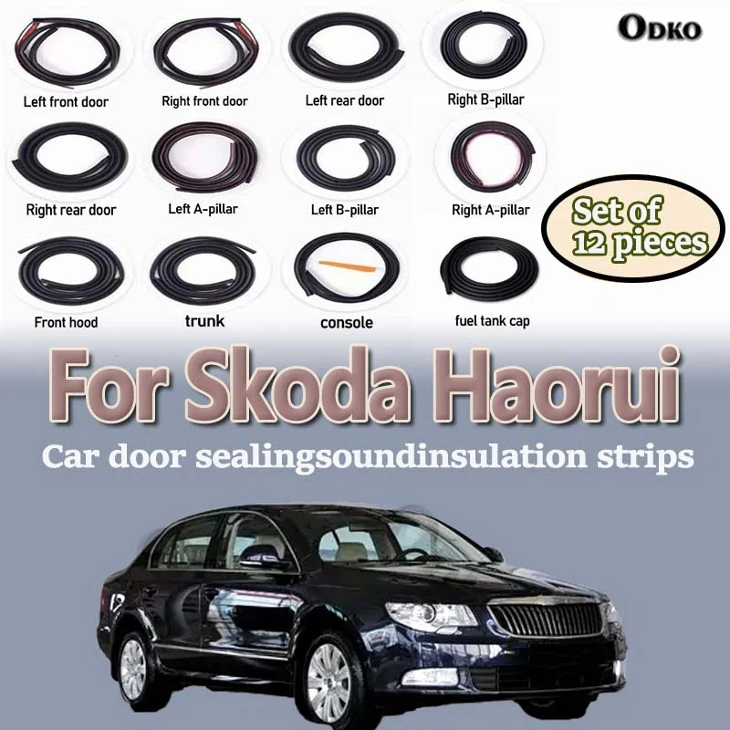 Car Door Seal Strip Rubber Noise Insulation Dustproof Seal Strip Not easy to Fall off For Skoda Haorui Car Accessories 12Pcs