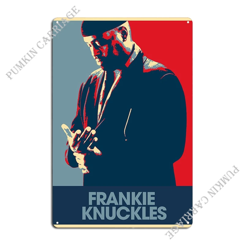 Frankie Knuckles Metal Signs Cinema Design Pub Customize Customize Wall Decor Tin Sign Poster