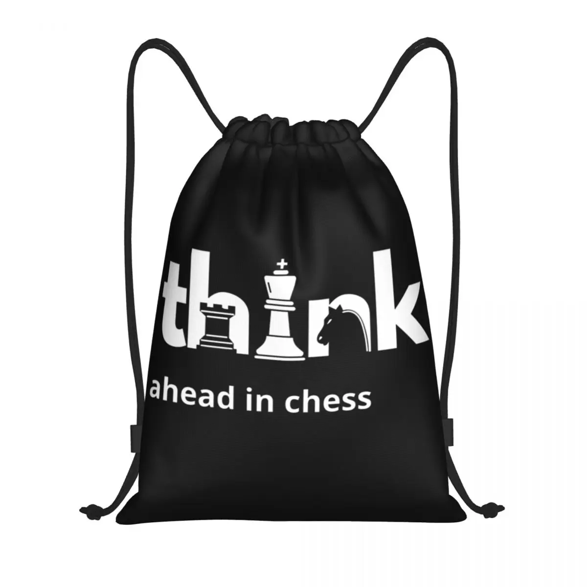 

Think Ahead In Chess Drawstring Bag Women Men Portable Gym Sports Sackpack Funny Training Storage Backpacks