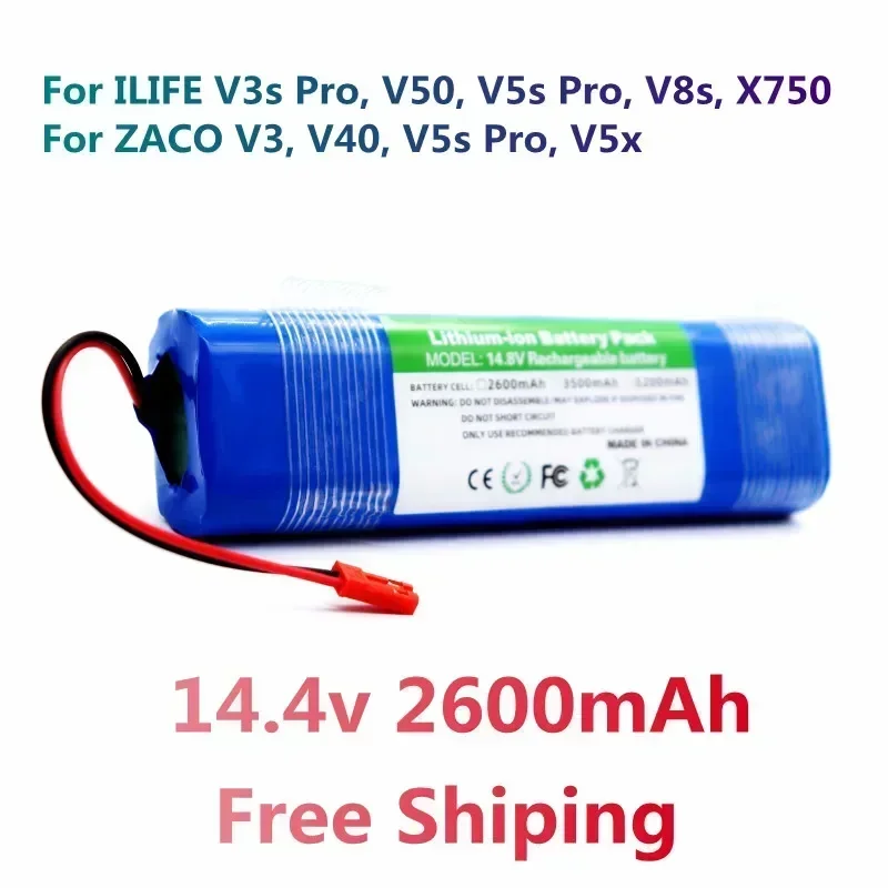 

Original 14.4V 2600mAh Rechargeable Battery 100% New for ILIFE V3s Pro V50 V5s Pro V8s X750 for ZACO V3 V40 V5s Pro V5x