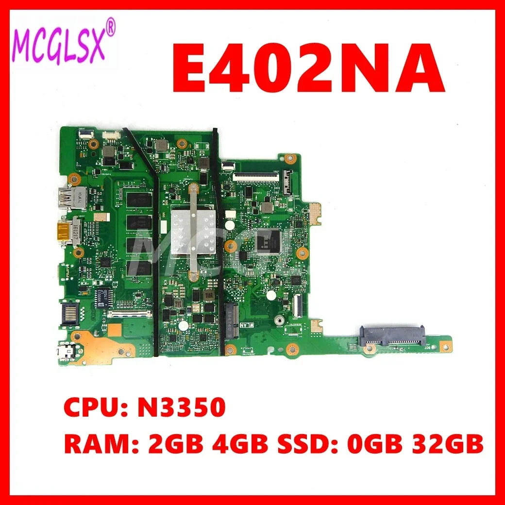 E402NA Mainboard For Asus E402 E402N E402NA Laptop Motherboard with N3350 CPU RAM: 2GB 4GB  SSD: 0GB 32GB