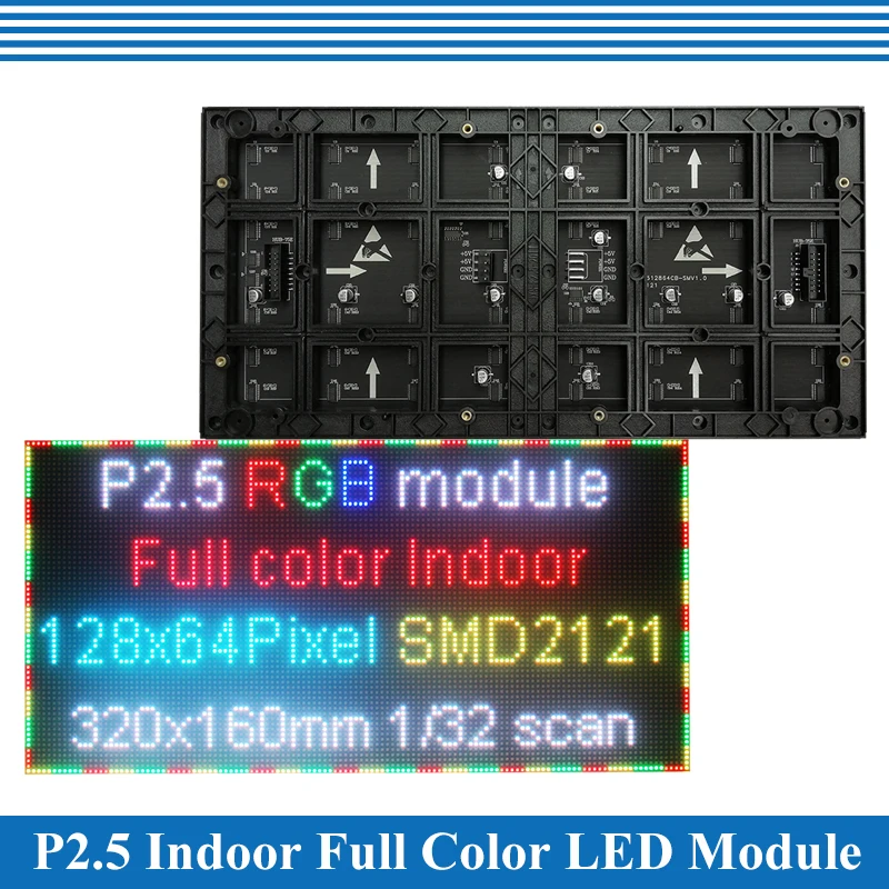 Indoor 320*160mm 128*64 pixels 1/32 Scan 3in1 SMD P2.5 Full color LED display panel module