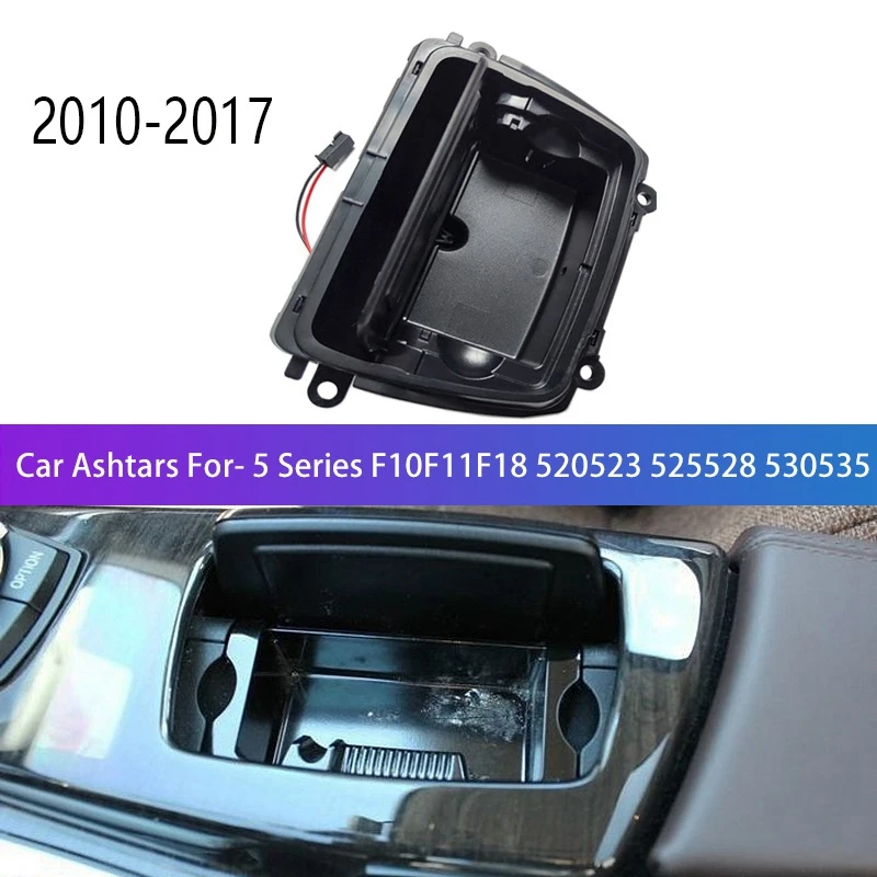 Car Ashtrays Center Console Ashtray Box for BMW 5 Series F10 F11 F18 520 523 525 528 530 535 2010-2017 51169206347