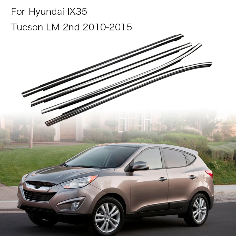 

Chrome/Black 4Pcs Window Rubber Trim For Hyundai IX35 Tucson LM 2nd 2010-2015 Weatherstrip Seal Strips Door Molding 82210-2S000