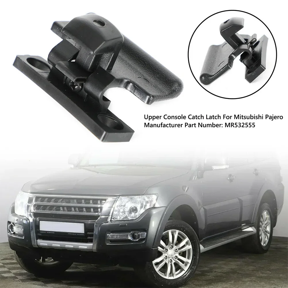 Armrest Box Cover Upper Latch Clip MR532555 For Pajero 2000-2018 Brand New Black Plastic Console Catch Latch Car Interior Parts