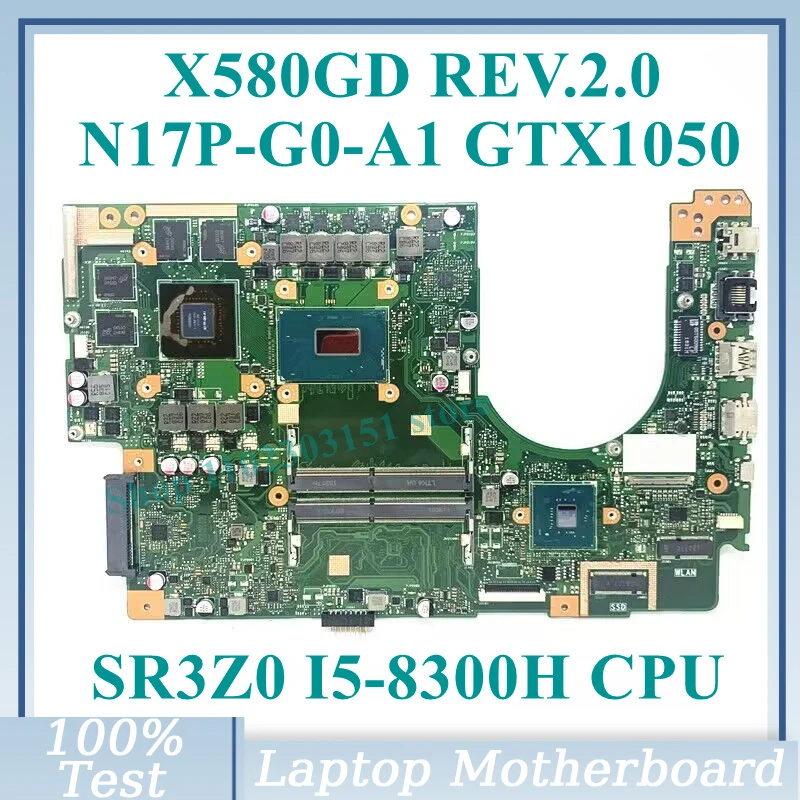 X580GD REV.2.0 With SR3Z0 I5-8300H CPU 4G Mainboard N17P-G0-A1 GTX1050 For Asus Laptop Motherboard 100%Fully Tested Working Well