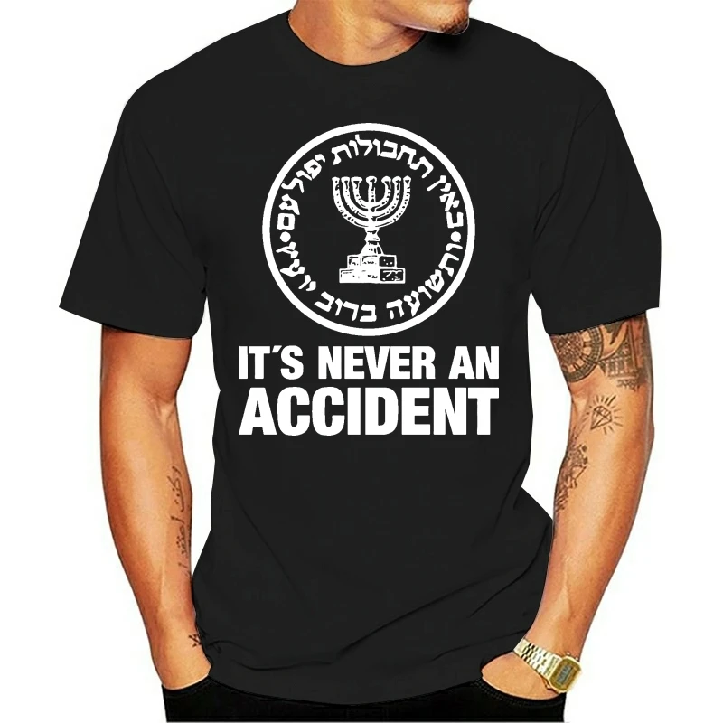 Double Side Mossad Mossad It 'S Never To Accident Israel Secret Service General New 2020 Summer Short Sleeve Cotton T Shirt