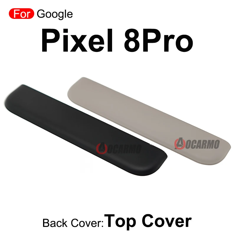 For Google Pixel 8 Pro 8Pro Top Back Cover Panel Bezel Housing Frame Replacement Repair Parts