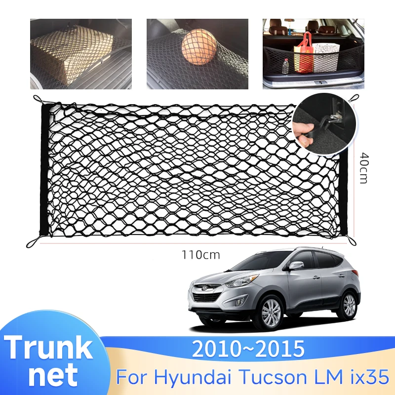 

Car Trunk Net For Hyundai Tucson LM ix35 2010 2012 2013 2014 2015 Car Boot Mesh Storage Organizer Elastic Pocket Hook Accessorie