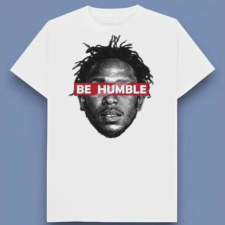 Kendrick Lamar Be Humble Shirt Perfect Gift For Friends & Family