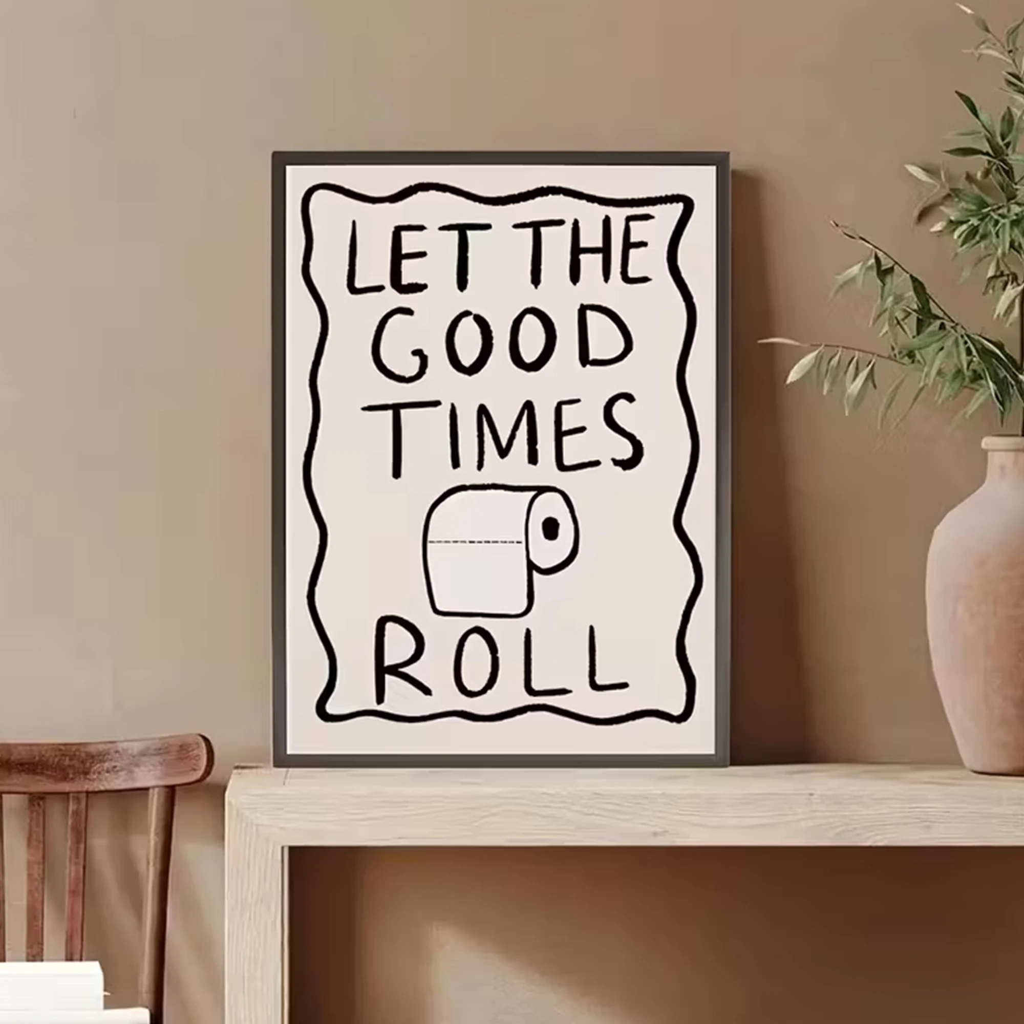 مضحك المرحاض دع G00d مرات لفة جدار الفن يطبع قماش اللوحة المشارك صورة للحمام غرفة المعيشة ديكور المنزل #2