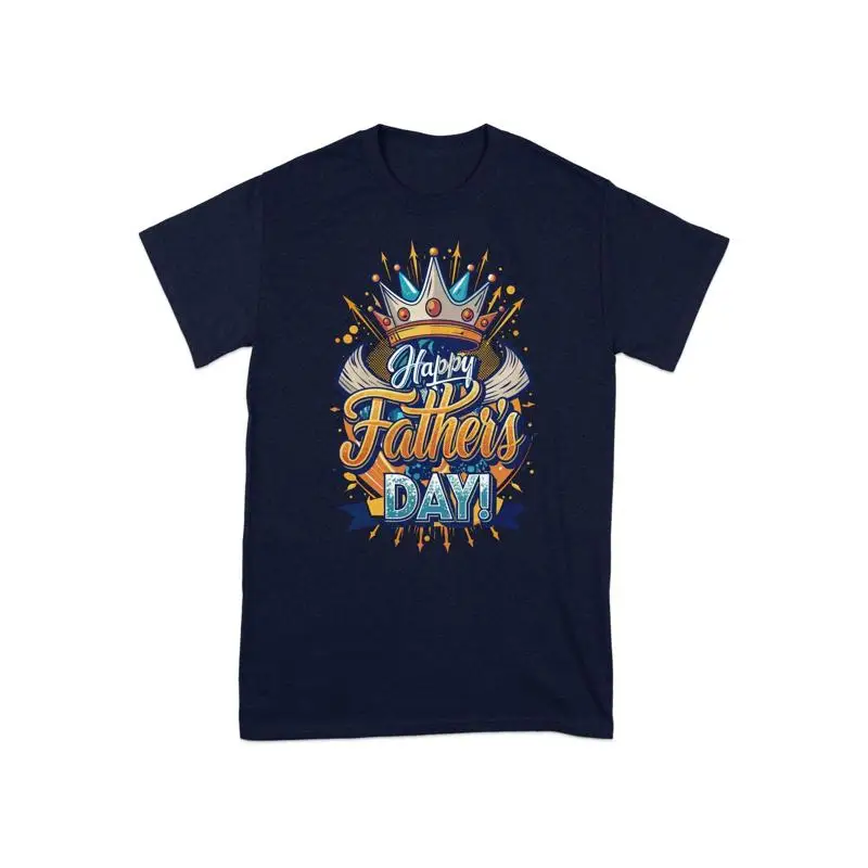 

Happy Father'S Day T Shirt Crown Cool Dad S Unique Appreciation