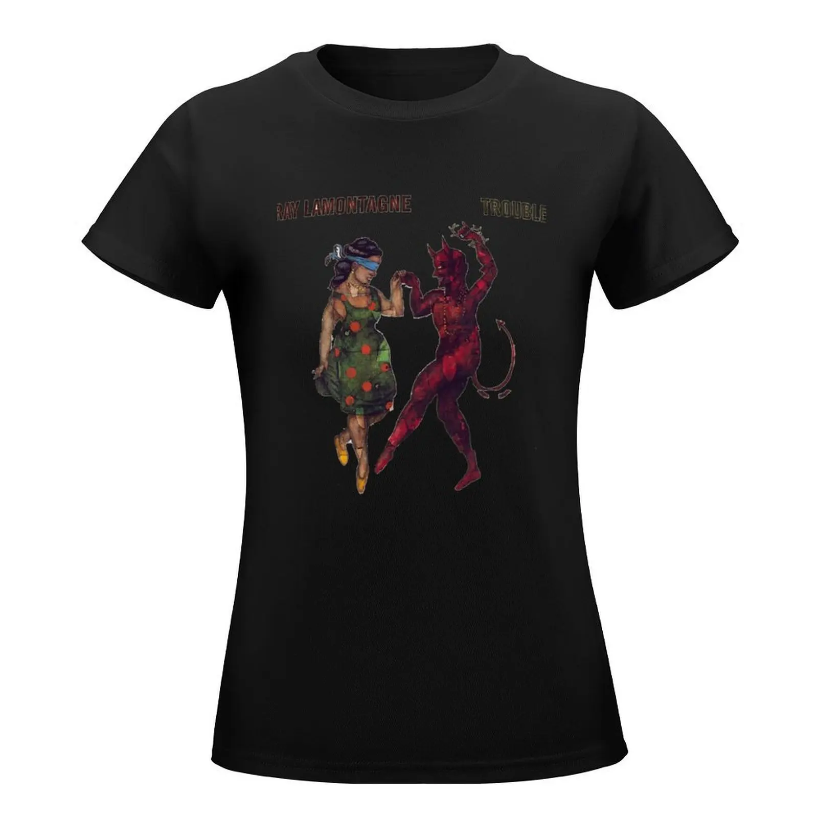 Ray Lamontagne Dance Trouble T-Shirt aesthetic clothes plus size tops black t shirts for Women