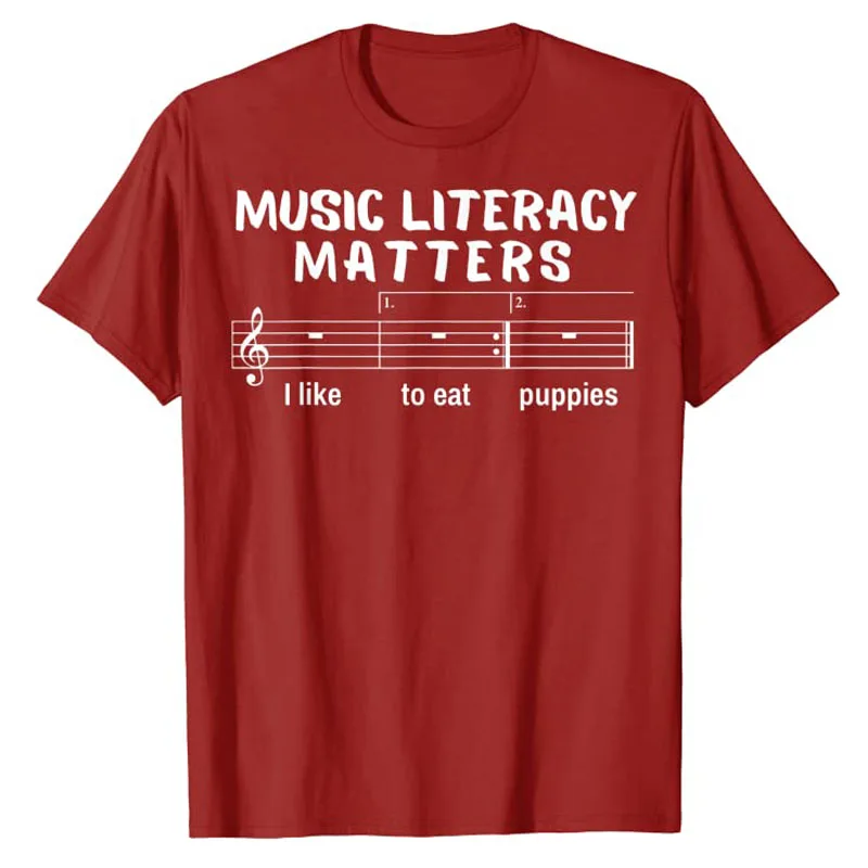 Music Literacy Matters I Like To Eat Puppies T-Shirt Sayings Quote Graphic Tee Y2k Tops Musically Streetwear Clothes Punk Style