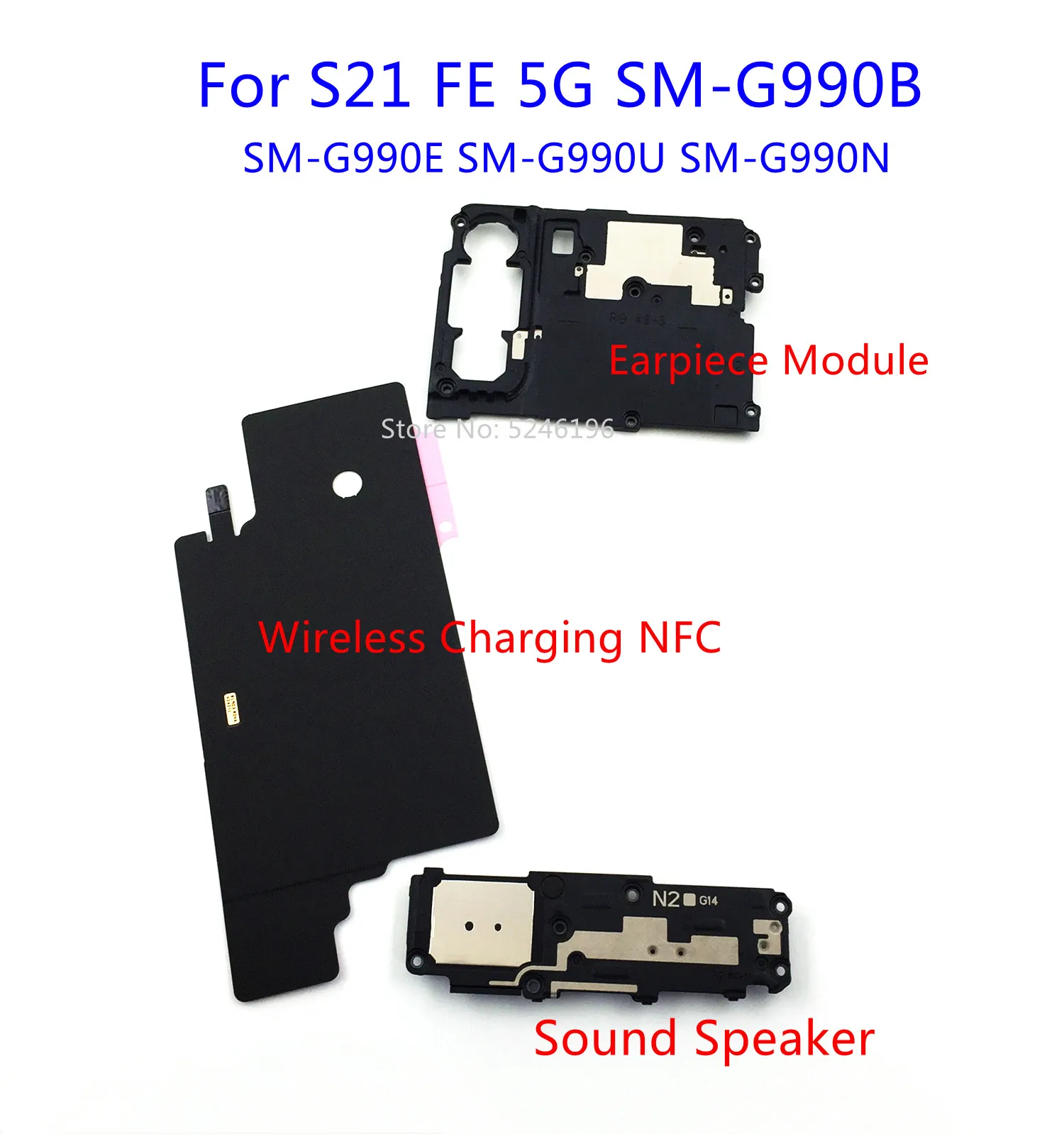 1pcs Wireless Charging NFC+Earpiece Module Bottom Sound Speaker For Samsung Galaxy S21FE S21 FE 5G SM-G990B G990E SM-G990U G990N