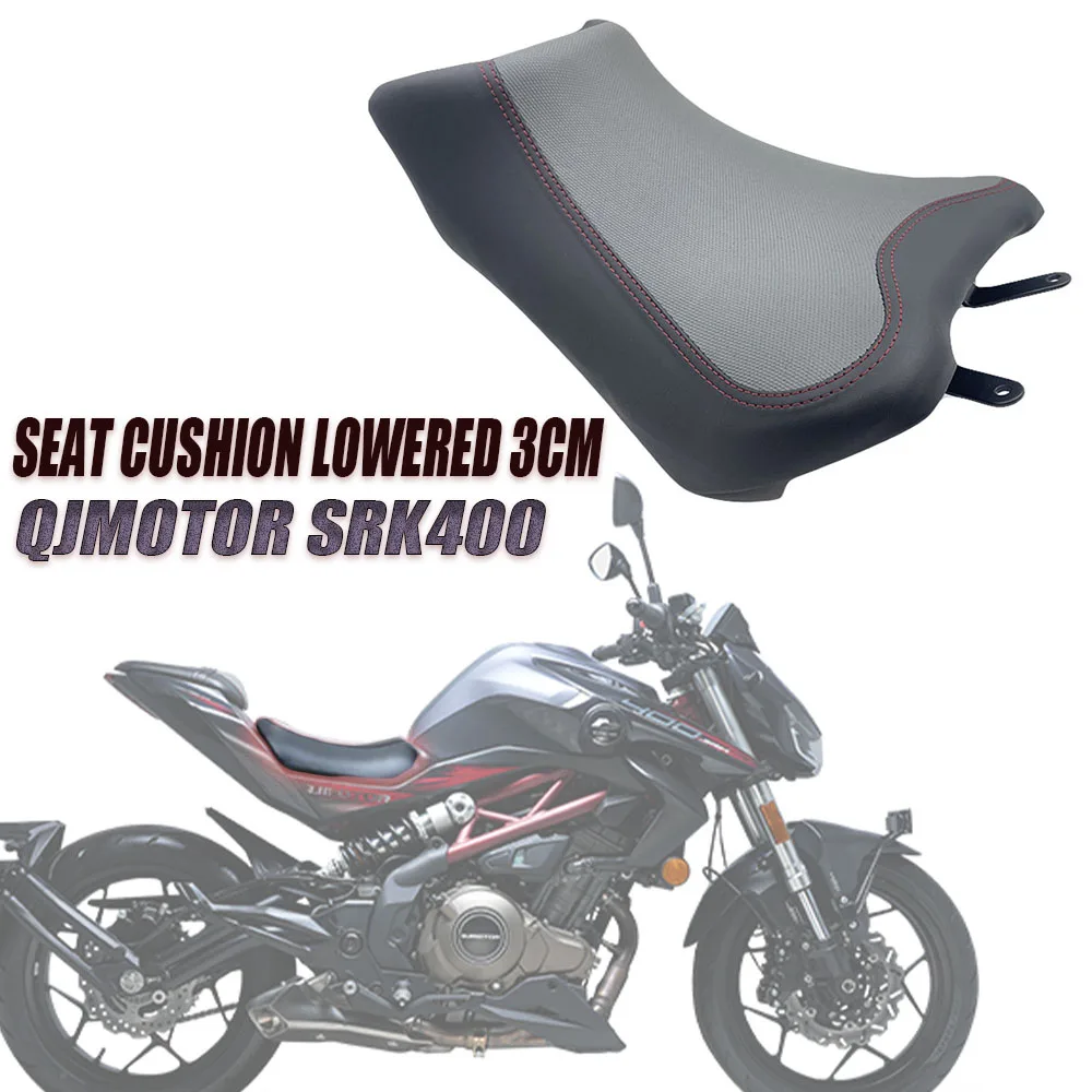 

Brand New Original Motorcycle Seat Cushion, 3CM lowered Front Seat Cushion, Suitable For QJMotor SRK400 400SRK SRK 400