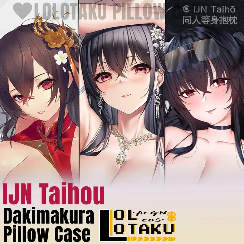 

Двойная наволочка IJN Taihou Dakimakura с изображением игры «коготь Лейн», сексуальная обнимающая подушка для всего тела, чехол для подушки, домашнее постельное белье, Декор