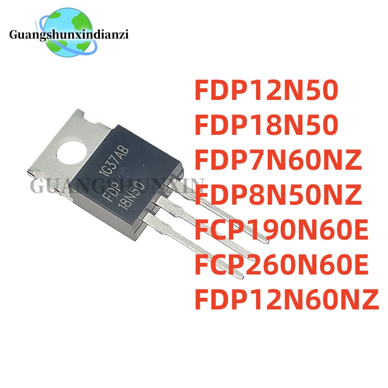 10PCS FDP18N50 FCP190N60E FCP260N60E FDP7N60NZ FDP8N50NZ FDP12N50 FDP12N60NZ TO-220 Best Quality In Stock