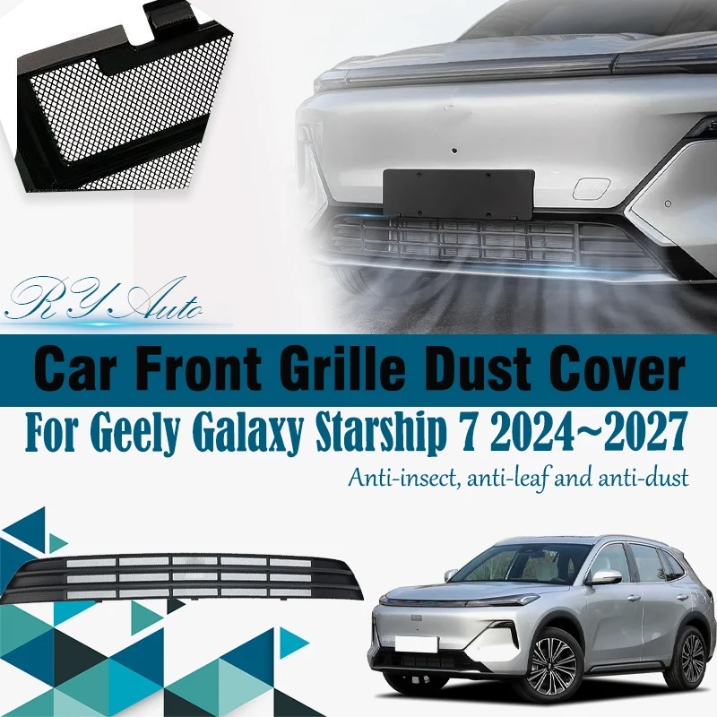 

Car Grille Mesh For Geely Galaxy Starship 7 EM-i P145 2024 2025 2026 2027 Anti-dusty Grille Dust Tank Air Cover Auto Accessories