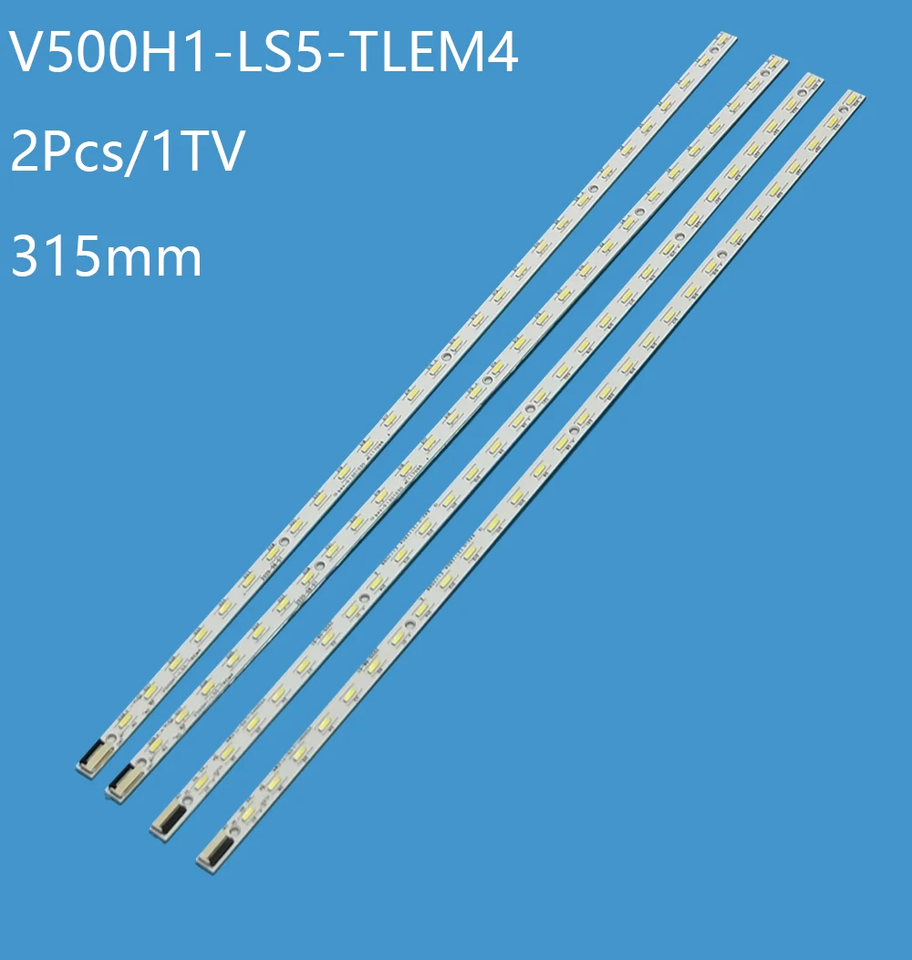 new 2 Pieces/lot L50E5000A V500H1-LS5-TLEM4 V500H1-LS5-TREM4 V500H1-LS5-TLEM4 LED lamp strip V500HJ1-LE1 LS5 28LED 315MM