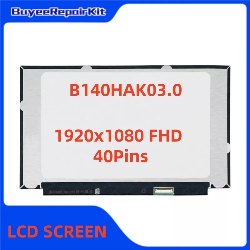 Original 14.0 Inch B140HAK02.0 B140HAK01.0 B140HAK03.0 LCD Screen Panel 1920×1080 FHD On-Cell Touch 100% Tested Works Well