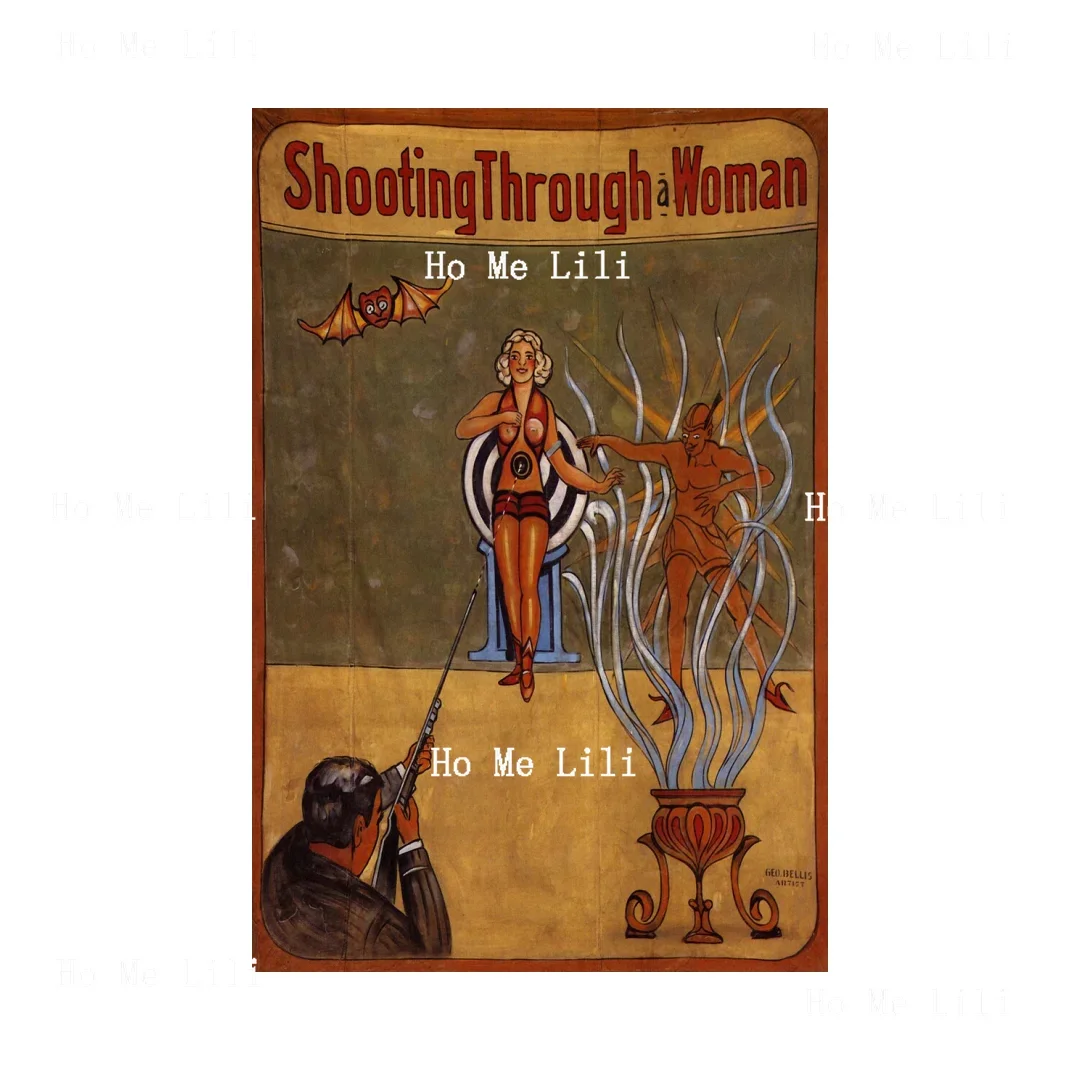 Freak Show Circus Show Sideshow Shooting Through A Woman Vintage Poster Metal Signs