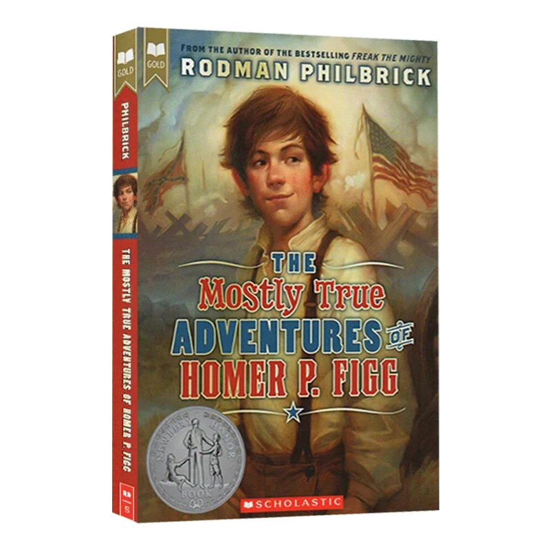 The Mostly True Adventures of Homer P Figg, Children's books aged 9 10 11 12 English books, Adventure novels 9780439668217