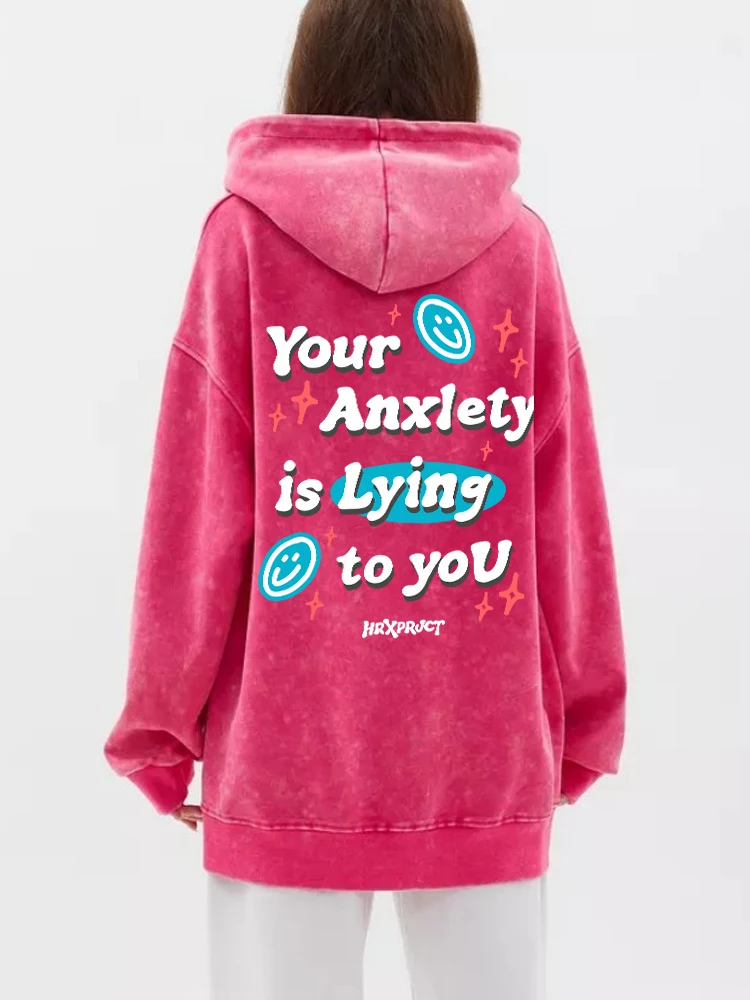 Oversized Womans Washed Hoodies Your Anxlety Is Lying To You Prints Pullovers Warm Pocket Cotton Hoody Casual Couple Clothes