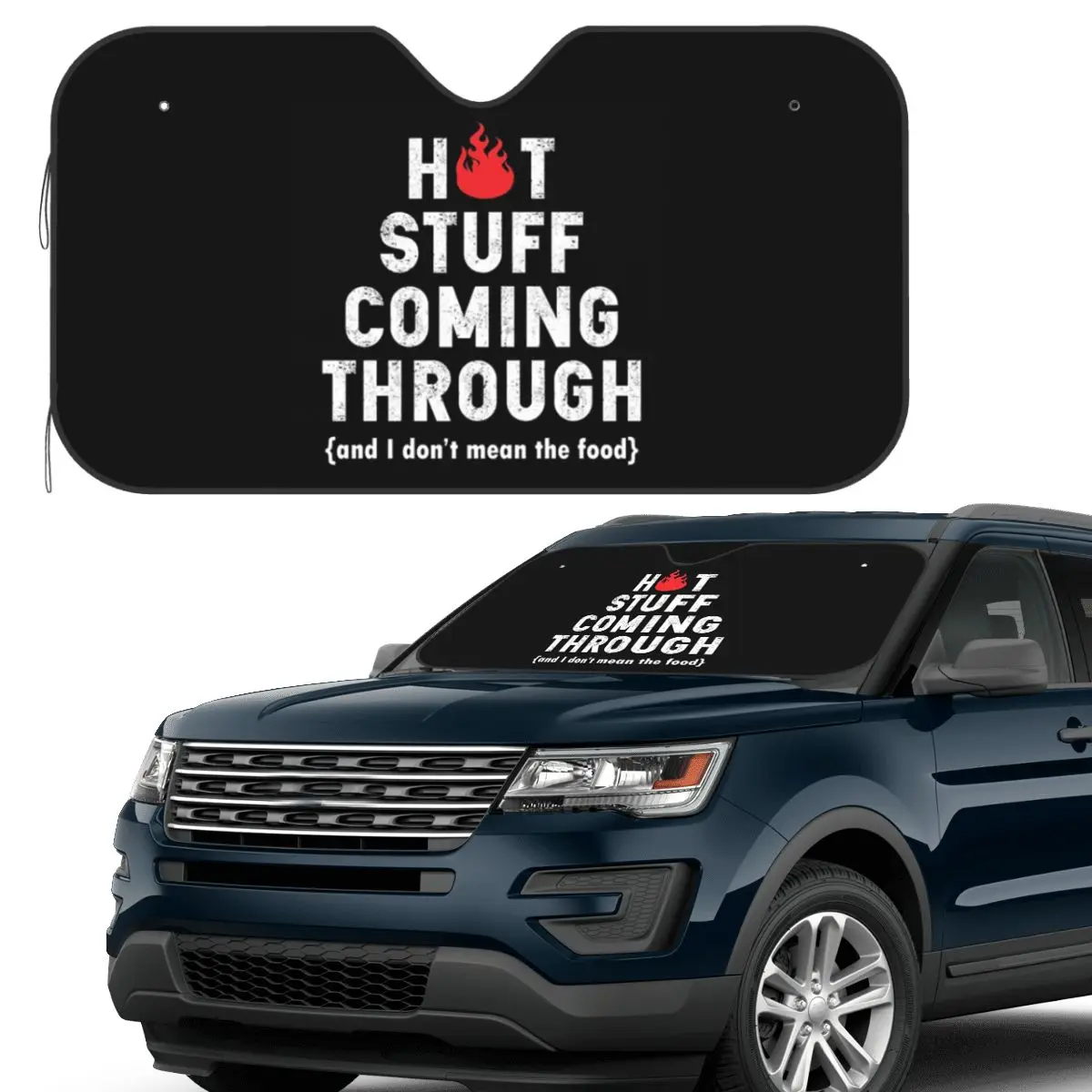 

Hot Stuff Coming Through Fire BBQ Grill Sunshade Windscreen Car Front Windshield Window Sun Visor Accessories Covers