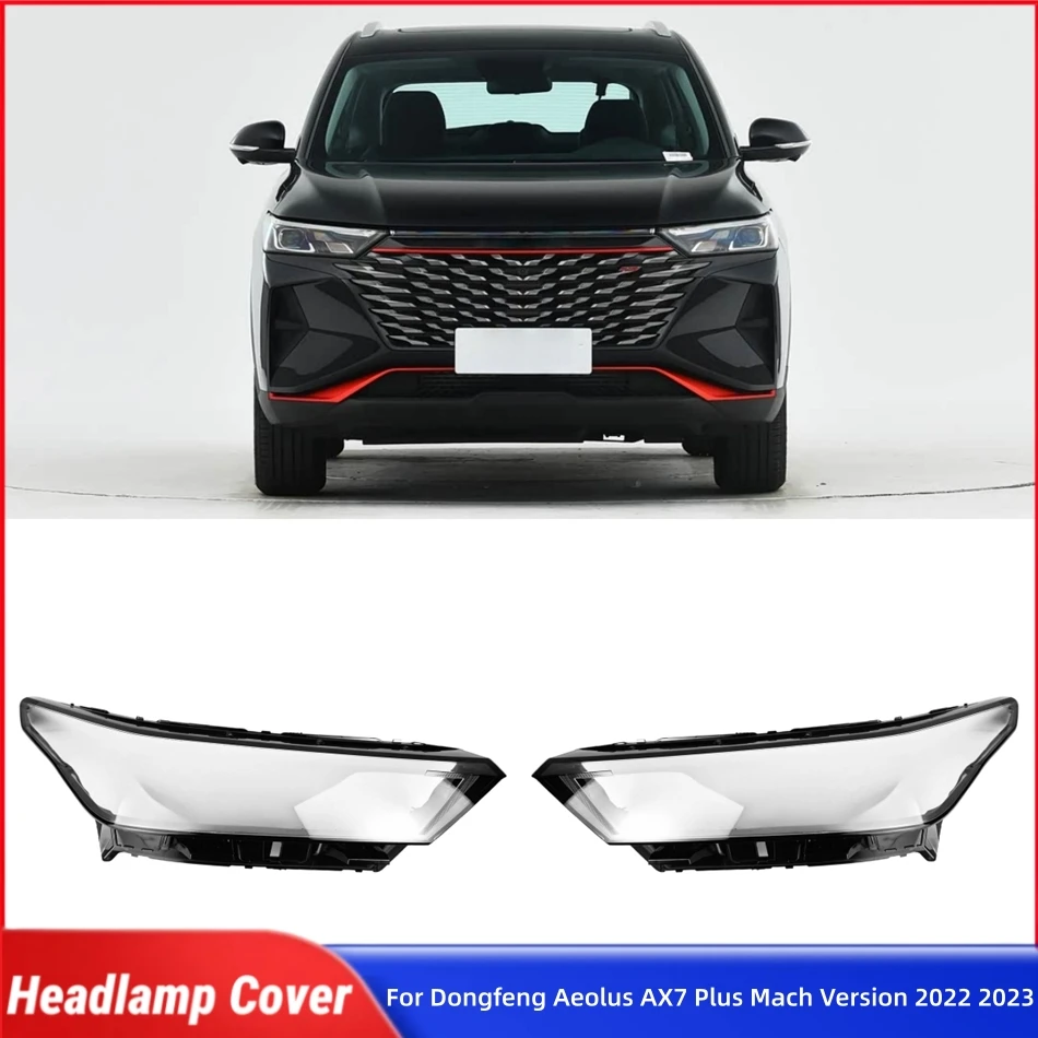 For Dongfeng Aeolus AX7 Plus Mach Version 2022 2023 Automotive Parts and Accessories Lights Lens Shell Headlights Lights Glass