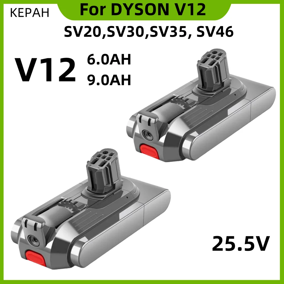 

25.5V 9000mAh 6000mAh battery for For Dyson V12 Detect Slim Cordless Compatible Models SV20, SV30, SV35, SV46 Vacuum Cleaner