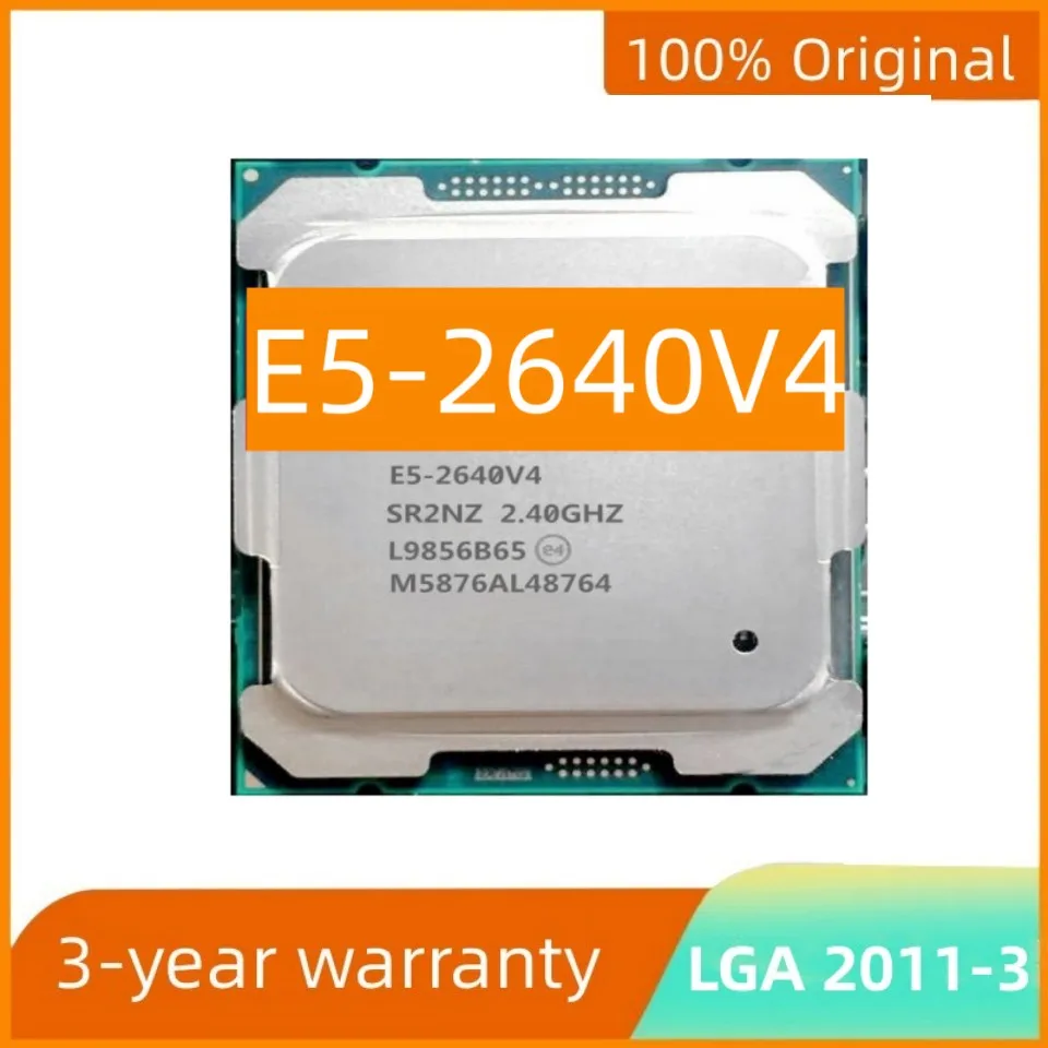 E5 2640 V4  CPU E5-2640V4 Xeon X99 SR2NZ 2.4GHz Processor X99 10 Core 25M LGA 2011-3 90W