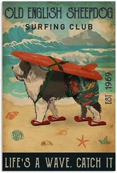 Metal Sign Surfing Club Old English Sheepdog Life'S Wave Catch It Vintage Kitchen Signs Wall Decor insegne in alluminio regalo