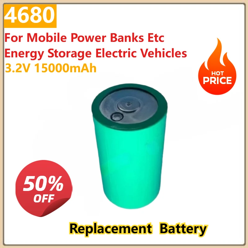 

for Mobile Power Banks Etc Energy Storage Electric Vehicles 3.2V 15000mAh BYD 4680 Lithium Iron Phosphate Battery Suitable