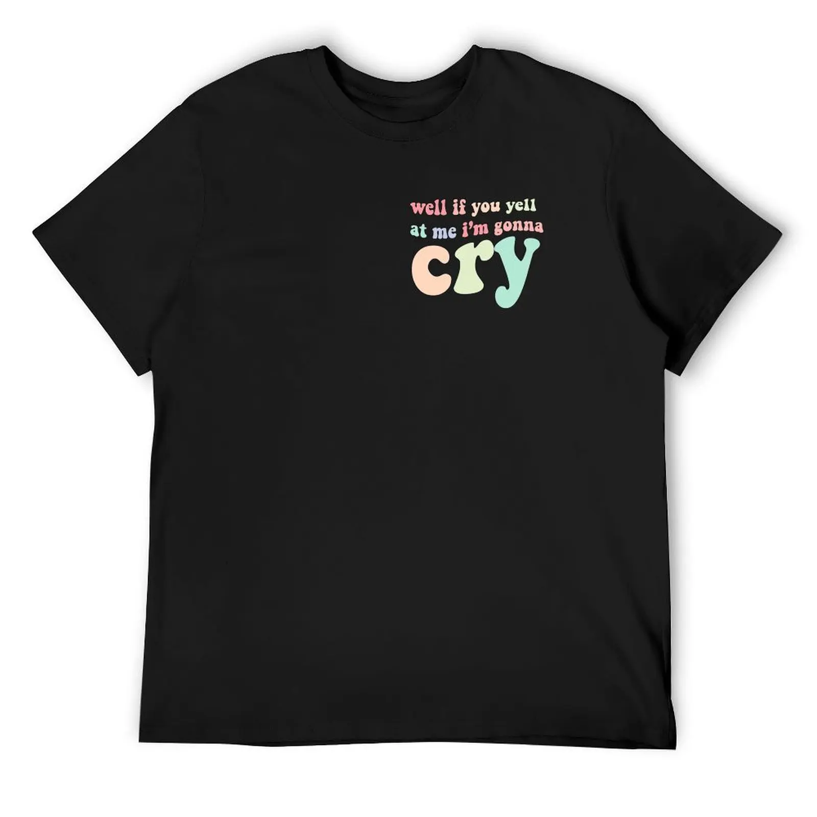 if you yell at me I'm gonna cry jojo siwa tiktok T-Shirt