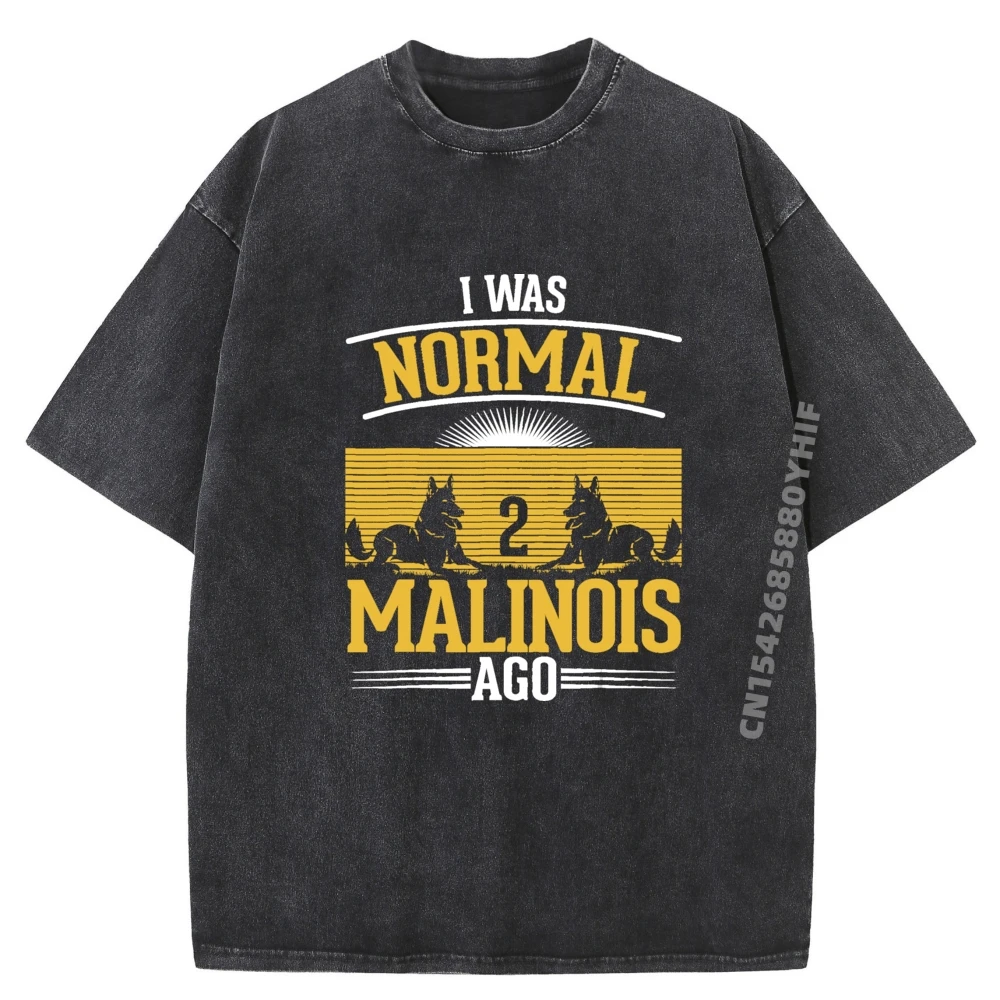 

Casual Tops Tees Classic Tee-Shirts Retro Washed Mans T-shirts I Was Normal 2 Malinois Mens Classic Printed Tops
