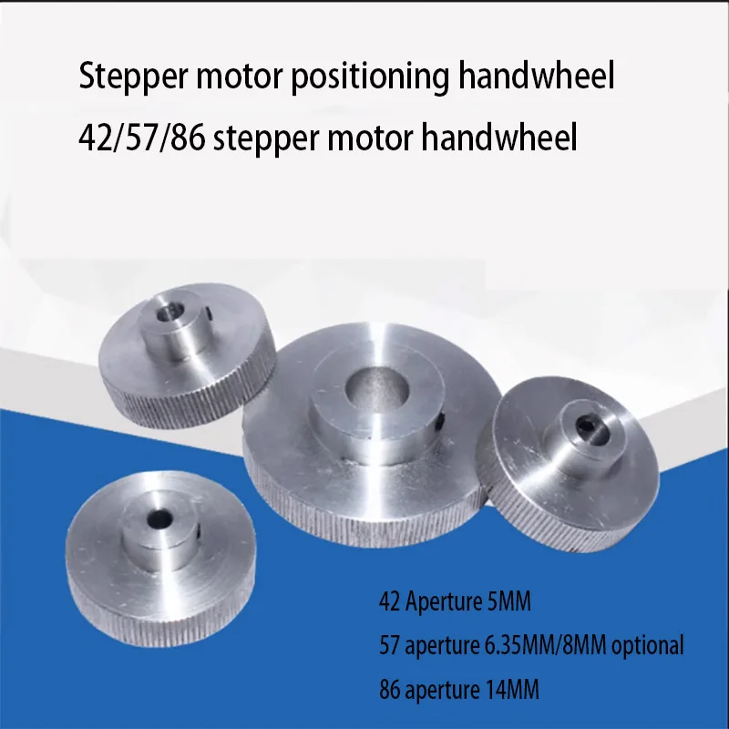 

42/57 stepper motor handwheel/inner hole 5MM/6.35/8MM/14MM special positioning handwheel for stepper motors