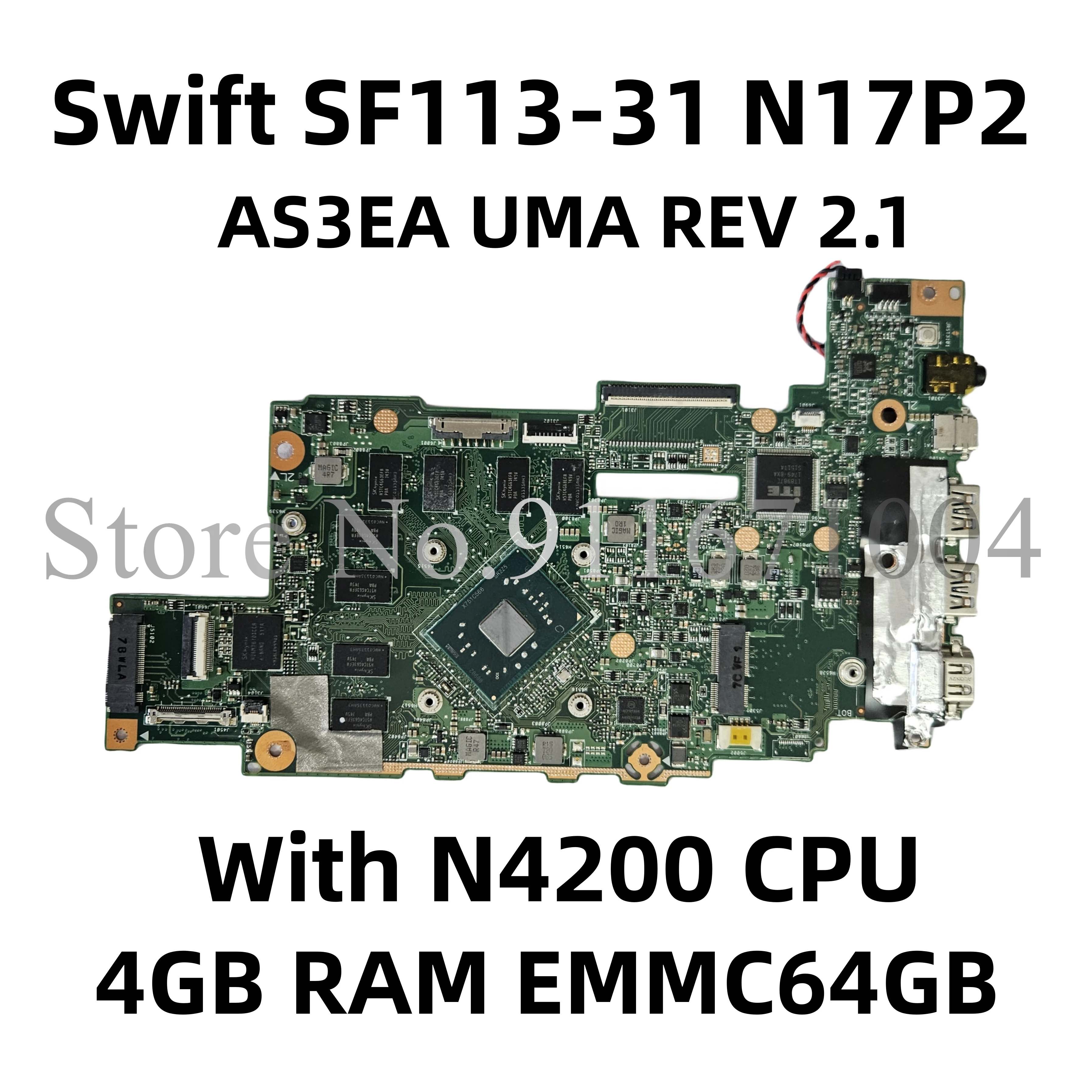 

For Acer Swift SF113-31 N17P2 Laptop Motherboard AS3EA UMA REV 2.1 WIth N3350 N3450 N4200 CPU 4GB RAM EMMC64GB NB.GP211.001