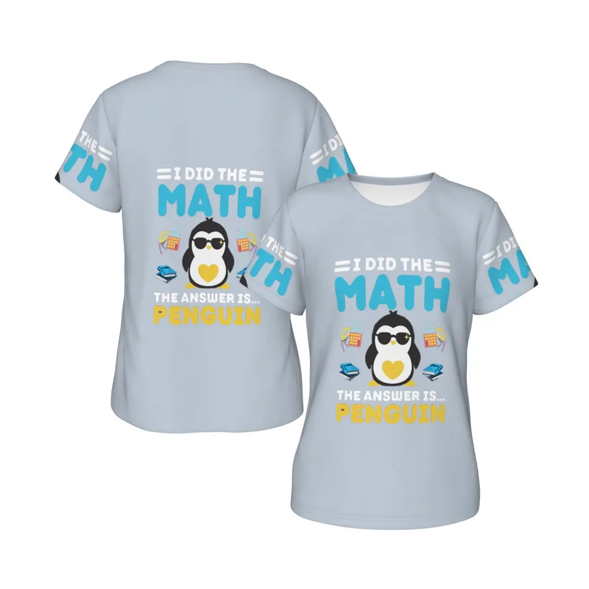 I Did The Math The Answer Is Penguin Funny Mathematician T-Shirt for Women Crew Neck Streetwear T Shirts Women's Short Sleeve
