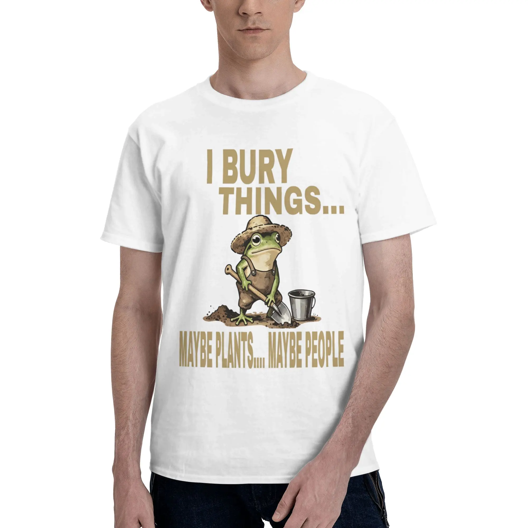 Men Women Graphic Printed I Bury Things Maybe Plants Maybe People Frog T Shirt Tee Cotton  T-shirts Clothing