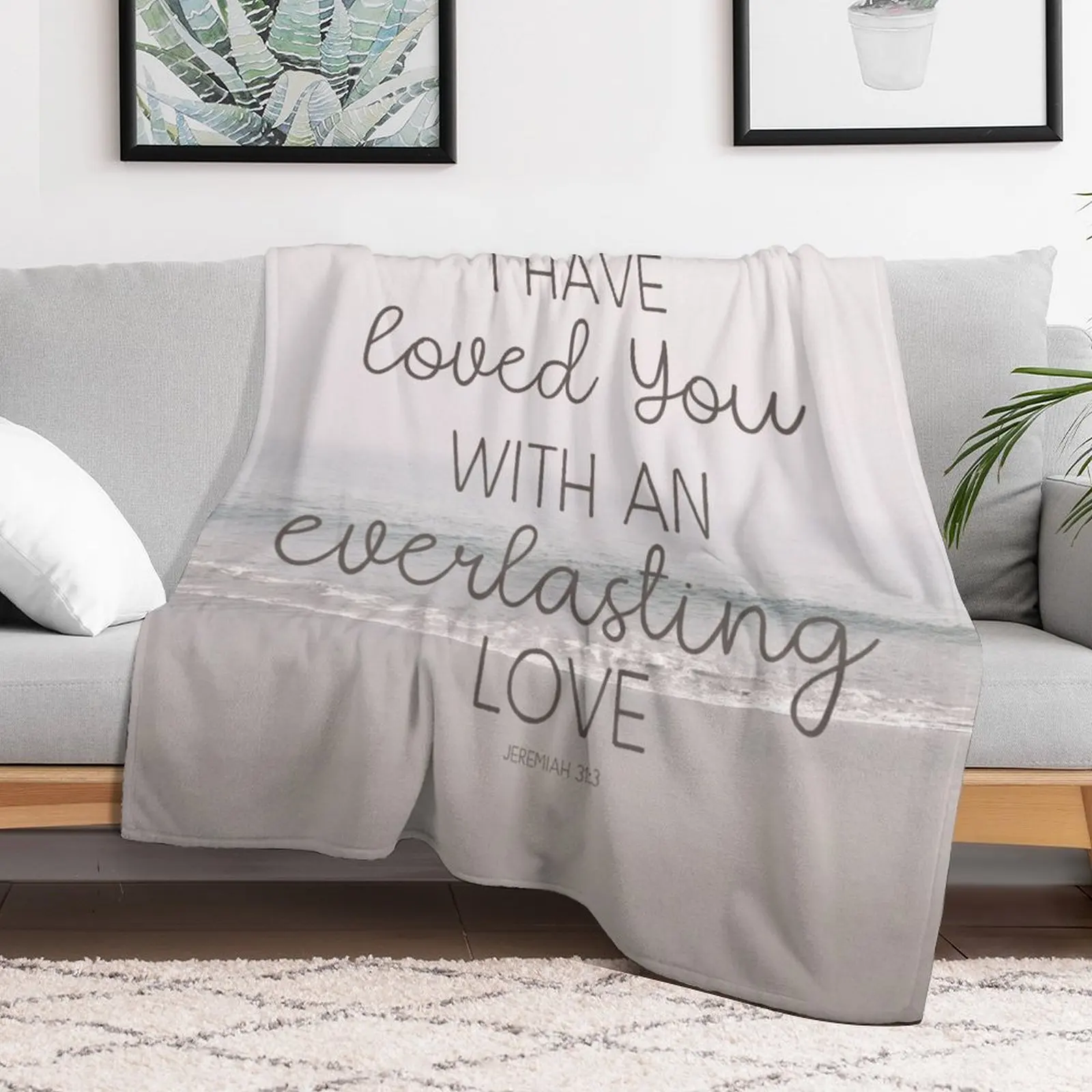 Christian Bible Verse Quote - I have loved you with an everlasting love Throw Blanket Luxury Sofa Blankets