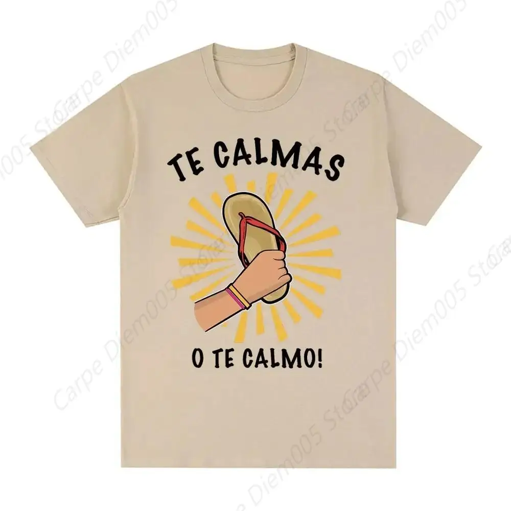 Fun Spanish Mom Meme Te Calmas O Te Calmo T-Shirt Women'S Fashion Hip Hop Loose T-Shirt