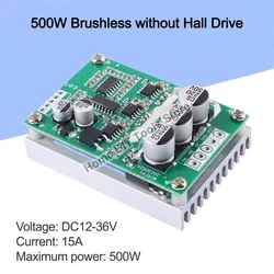 500W 15A DC 12-36V Brushless Hall Free Motor Driver Board High Power Motor Foward Reverse Speed Controller Control Switch Module