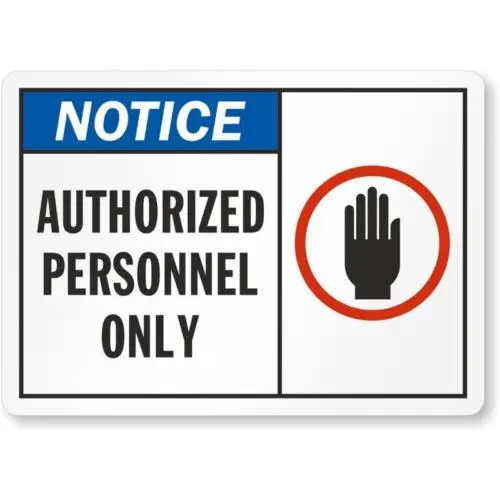 Authorized Personnel Notice Aluminum Weatherproof Sign p920