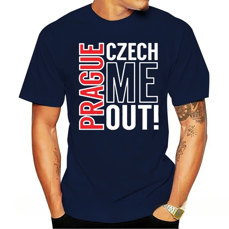 men clothing  harajuku  Prague Czech Me Out Tshirt Unisex T-Shirt male brand teeshirt men summer cotton t shirt